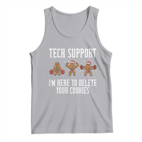 Tech Support Funny Christmas Tank Top Gingerbread I Am Here To Delete Your Cookies - Wonder Print Shop