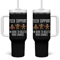 Tech Support Funny Christmas Tumbler With Handle Gingerbread I Am Here To Delete Your Cookies - Wonder Print Shop