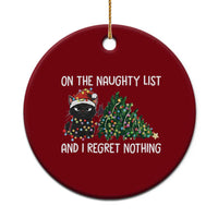 Funny Cat Xmas Ceramic Ornament On The Naughty List And I Regret Nothing - Wonder Print Shop