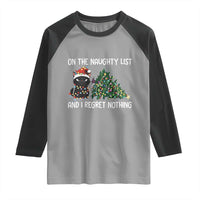 Funny Cat Christmas Raglan Shirt On The Naughty List And I Regret Nothing - Wonder Print Shop