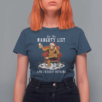 Funny Bigfoot Christmas T Shirt For Women On The Naughty List And I Regret Nothing - Wonder Print Shop