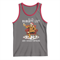 Funny Bigfoot Christmas Tank Top On The Naughty List And I Regret Nothing - Wonder Print Shop