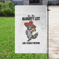 Funny Mexican Racoon Taco Christmas Garden Flag On The Naughty List And I Regret Nothing - Wonder Print Shop