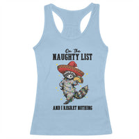 Funny Mexican Racoon Taco Christmas Racerback Tank Top On The Naughty List And I Regret Nothing - Wonder Print Shop