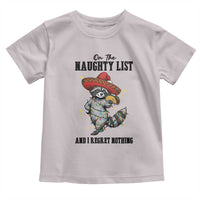 Funny Mexican Racoon Taco Christmas Toddler T Shirt On The Naughty List And I Regret Nothing - Wonder Print Shop