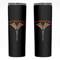 Funny Dirty Christmas Skinny Tumbler Stop Staring At My Balls - Wonder Print Shop