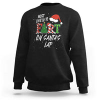Funny Christmas Matching Family Sweatshirt Most Likely To Fart On Santa Lap - Wonder Print Shop