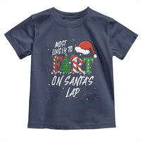 Funny Christmas Matching Family Toddler T Shirt Most Likely To Fart On Santa Lap - Wonder Print Shop