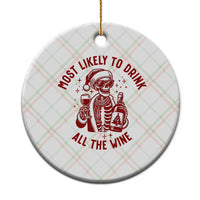 Funny Skeleton Xmas Ceramic Ornament Most Likely To Drink All The Wine - Wonder Print Shop