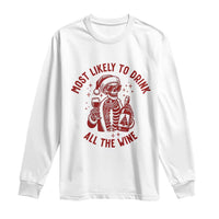 Funny Skeleton Christmas Long Sleeve Shirt Most Likely To Drink All The Wine - Wonder Print Shop