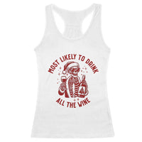 Funny Skeleton Christmas Racerback Tank Top Most Likely To Drink All The Wine - Wonder Print Shop