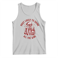 Funny Skeleton Christmas Tank Top Most Likely To Drink All The Wine - Wonder Print Shop
