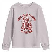 Funny Skeleton Christmas Youth Sweatshirt Most Likely To Drink All The Wine - Wonder Print Shop