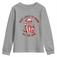 Funny Skeleton Christmas Youth Sweatshirt Most Likely To Drink All The Wine - Wonder Print Shop