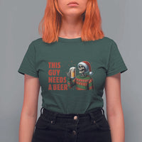 Funny Skeleton Beer Christmas T Shirt For Women This Guy Needs A Beer - Wonder Print Shop