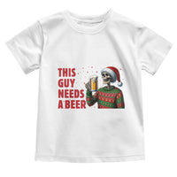 Funny Skeleton Beer Christmas Toddler T Shirt This Guy Needs A Beer - Wonder Print Shop