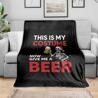 Funny Skeleton Beer Christmas Throw Blanket This Is My Costume Now Give Me A Beer - Wonder Print Shop