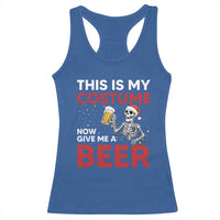 Funny Skeleton Beer Christmas Racerback Tank Top This Is My Costume Now Give Me A Beer - Wonder Print Shop
