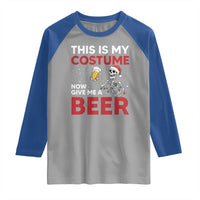 Funny Skeleton Beer Christmas Raglan Shirt This Is My Costume Now Give Me A Beer - Wonder Print Shop