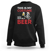 Funny Skeleton Beer Christmas Sweatshirt This Is My Costume Now Give Me A Beer - Wonder Print Shop