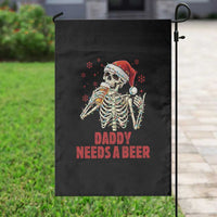 Funny Skeleton Beer Christmas Garden Flag Daddy Needs A Beer - Wonder Print Shop
