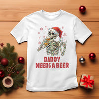 Funny Skeleton Beer Christmas T Shirt Daddy Needs A Beer - Wonder Print Shop