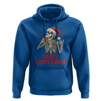 Funny Skeleton Beer Christmas Hoodie Daddy Needs A Beer - Wonder Print Shop