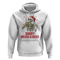 Funny Skeleton Beer Christmas Hoodie Daddy Needs A Beer - Wonder Print Shop