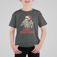 Funny Skeleton Beer Christmas T Shirt For Kid Daddy Needs A Beer - Wonder Print Shop