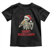 Funny Skeleton Beer Christmas Toddler T Shirt Daddy Needs A Beer - Wonder Print Shop