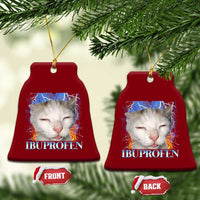 Funny Cat Meme Ceramic Ornament Ibuprofen Silly Kitten - Wonder Print Shop