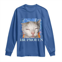 Funny Cat Meme Long Sleeve Shirt Ibuprofen Silly Kitten - Wonder Print Shop