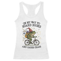Funny Frog Meme Racerback Tank Top On My Way to Hoard Books and Cause Chaos - Wonder Print Shop