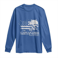 Frederick Douglass Quote Long Sleeve Shirt Is There Is No Struggle There Is No Progress - Wonder Print Shop