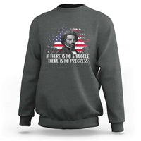 Frederick Douglass American Flag Sweatshirt Is There Is No Struggle There Is No Progress - Wonder Print Shop