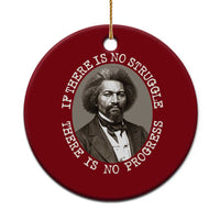 Frederick Douglass Pride Quote Ceramic Ornament Is There Is No Struggle There Is No Progress - Wonder Print Shop