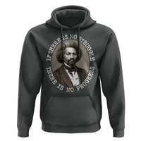 Frederick Douglass Pride Quote Hoodie Is There Is No Struggle There Is No Progress - Wonder Print Shop