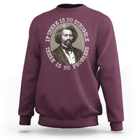 Frederick Douglass Pride Quote Sweatshirt Is There Is No Struggle There Is No Progress - Wonder Print Shop