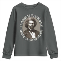 Frederick Douglass Pride Quote Youth Sweatshirt Is There Is No Struggle There Is No Progress - Wonder Print Shop