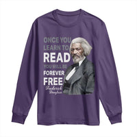 Frederick Douglass Freedom Quote Long Sleeve Shirt Once You Learn to Read - Wonder Print Shop