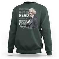 Frederick Douglass Freedom Quote Sweatshirt Once You Learn to Read - Wonder Print Shop