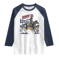 Howdy Go Lucky Raglan Shirt Funny Cowboy St Patrick's Day