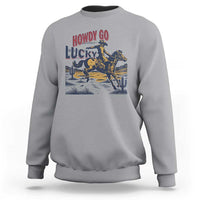 Howdy Go Lucky Sweatshirt Funny Cowboy St Patrick's Day