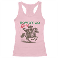 Howdy Go Lucky Racerback Tank Top Cowboy Raccoon St Patrick's Day