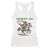 Howdy Go Lucky Racerback Tank Top Cowboy Raccoon St Patrick's Day