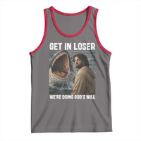 Get In Loser We're Doing God's Will Tank Top Funny Christian Quote