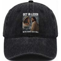 Get In Loser We're Doing God's Will Washed Cotton Baseball Cap Funny Christian Quote