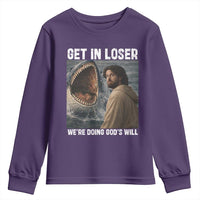 Get In Loser We're Doing God's Will Youth Sweatshirt Funny Christian Quote
