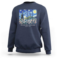 He is Risen Sweatshirt Christian Easter Starry Night Van Gogh