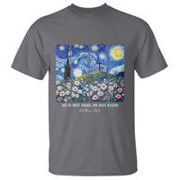 He is Risen T Shirt Christian Easter Starry Night Van Gogh
